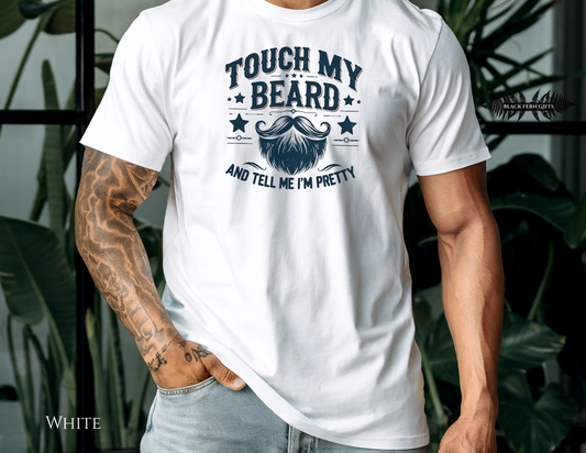 Men's "Touch My Beard" T-Shirt