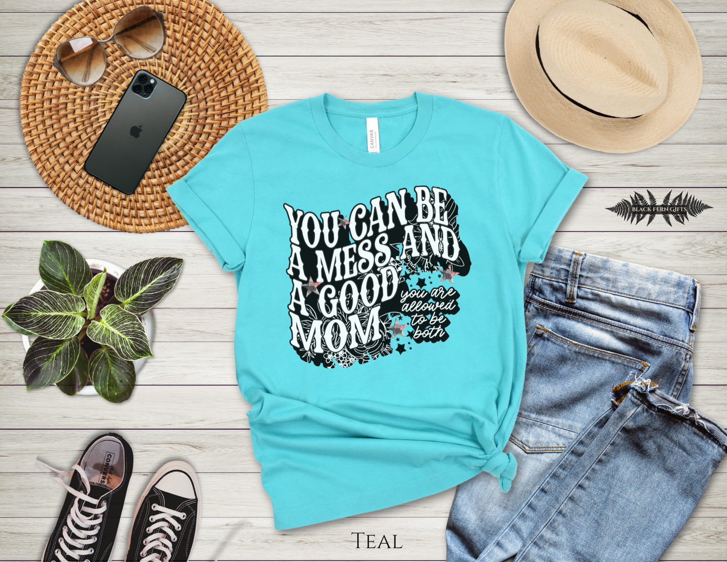 You Can Be a Mess and a Mom - T-Shirt