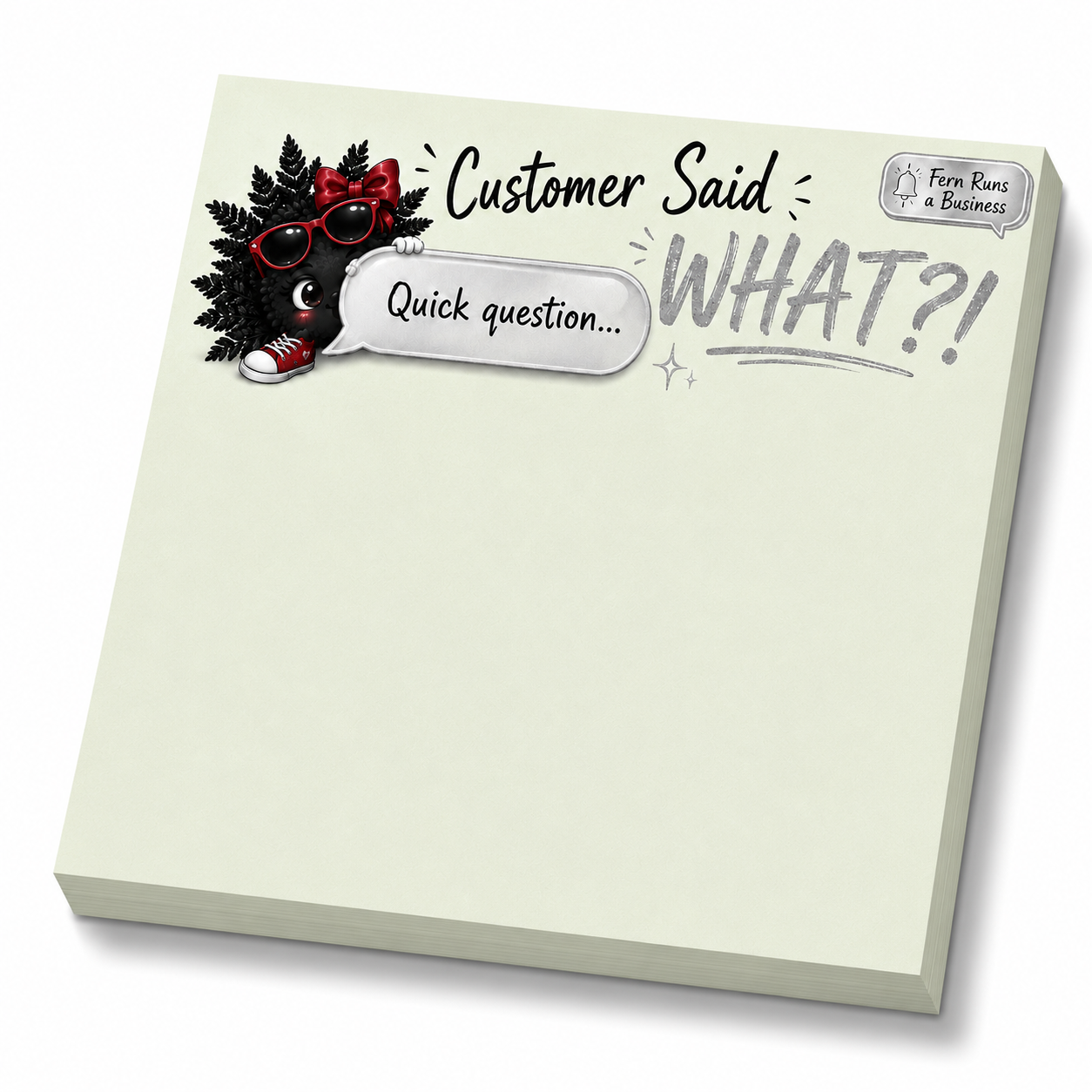 Customer Said What?!
