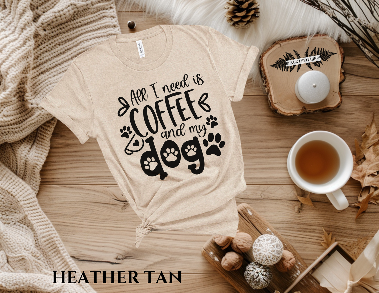 All I Need is Coffee and My Dogs
