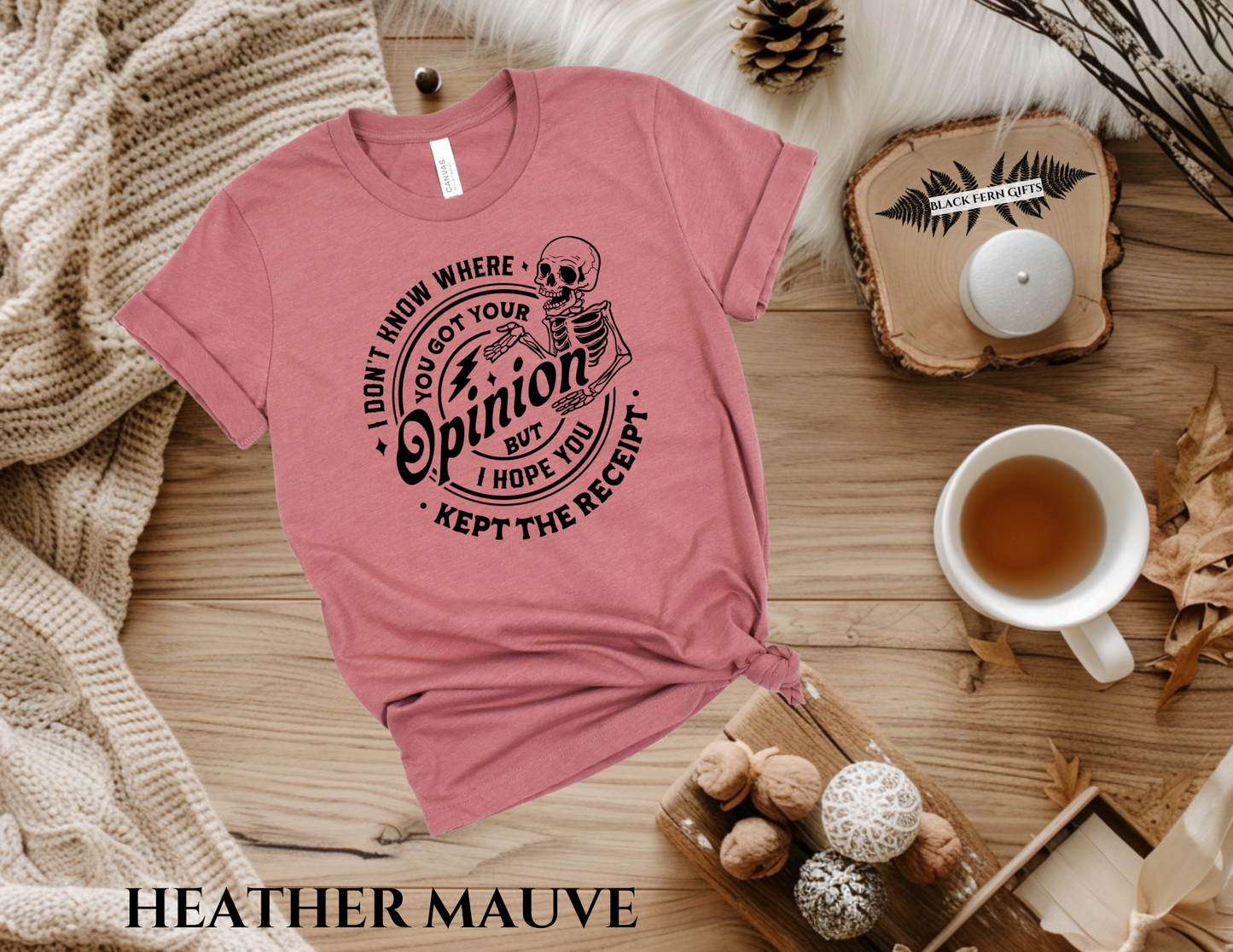 I Don't Know Where You Got Your Opinion