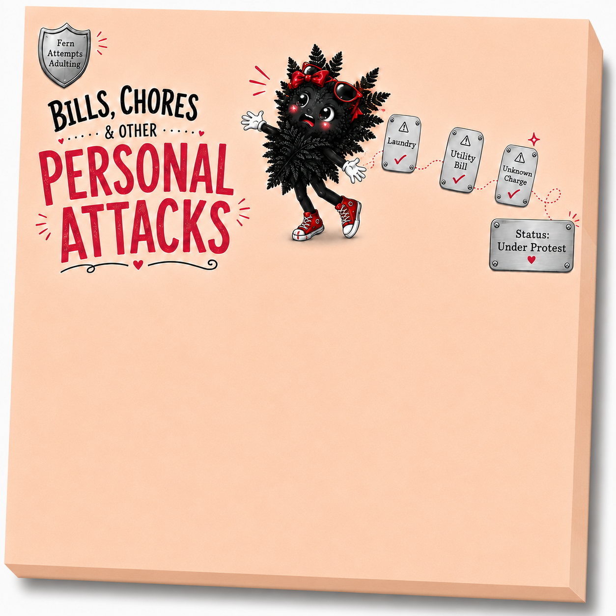 Bills, Chores, & Other Personal Attacks