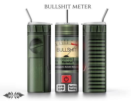 Bullshit Meter Tumbler