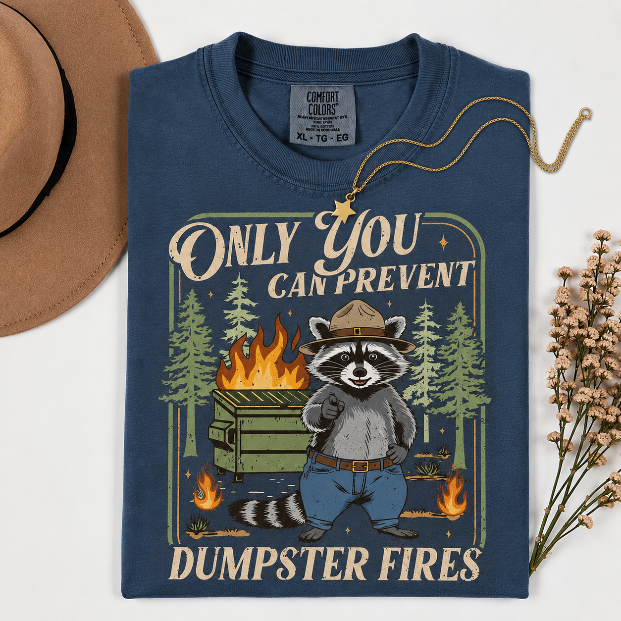 Only You Can Prevent Forest Fires Tee