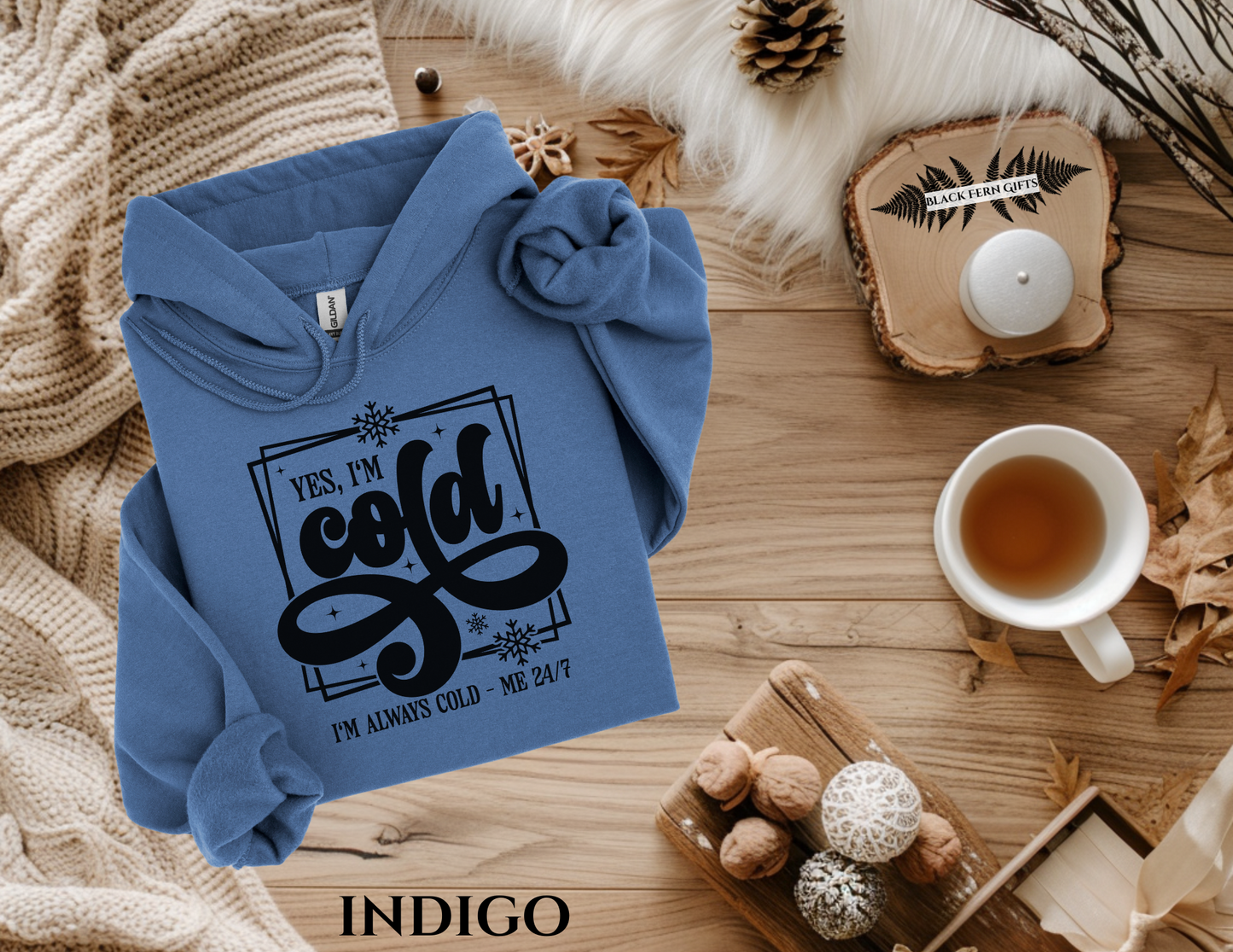 Yes, I'm Cold - Hoodie