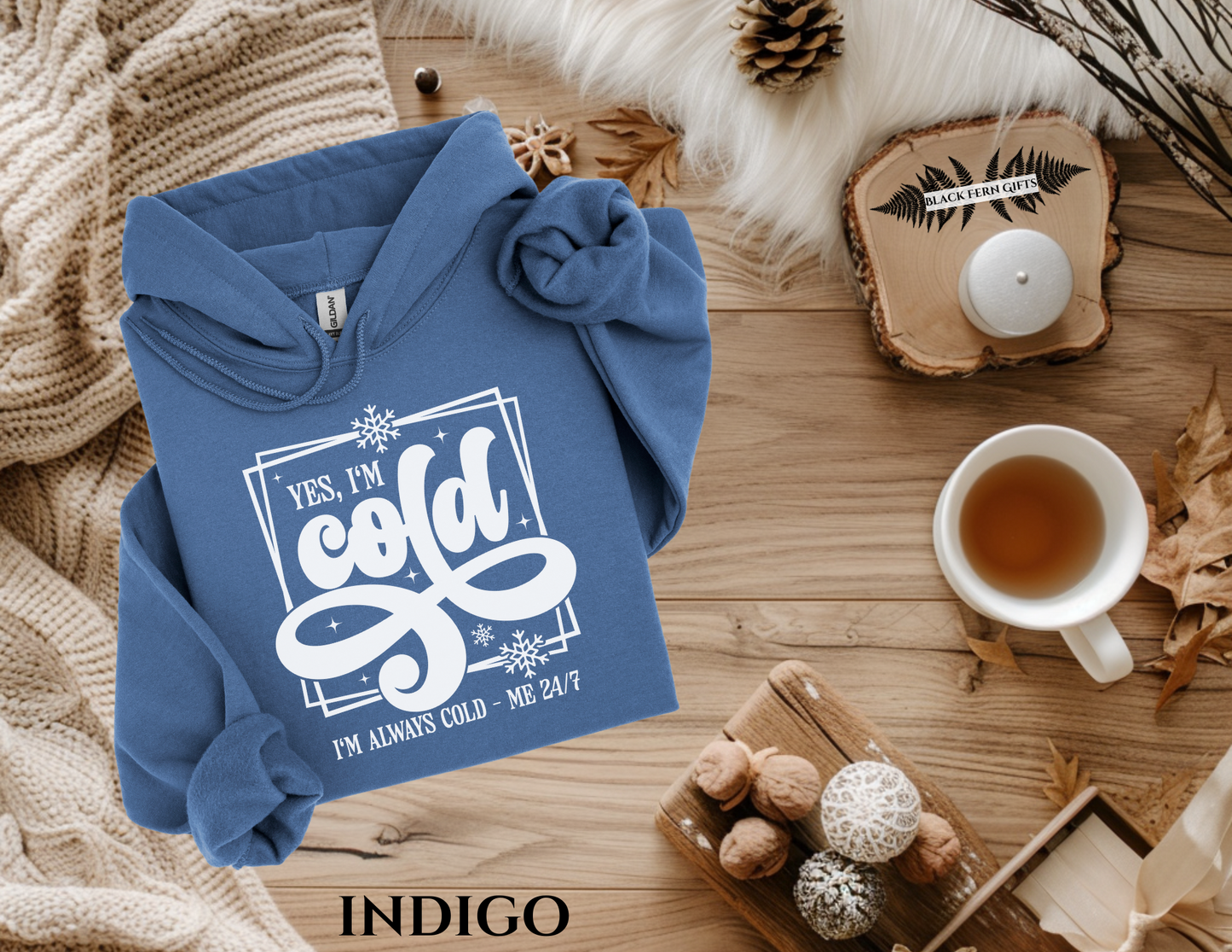 Yes, I'm Cold - Hoodie