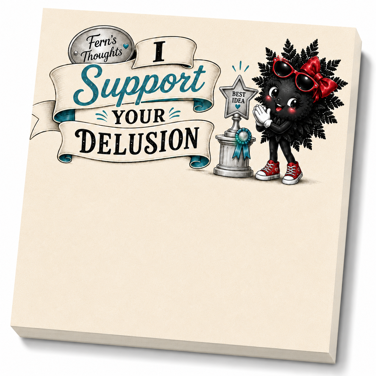 I Support Your Delusion