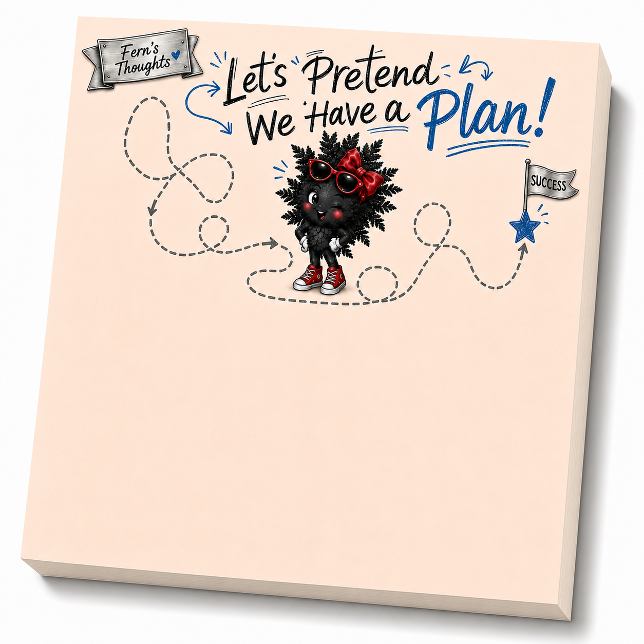 Let's Pretend We Have a Plan