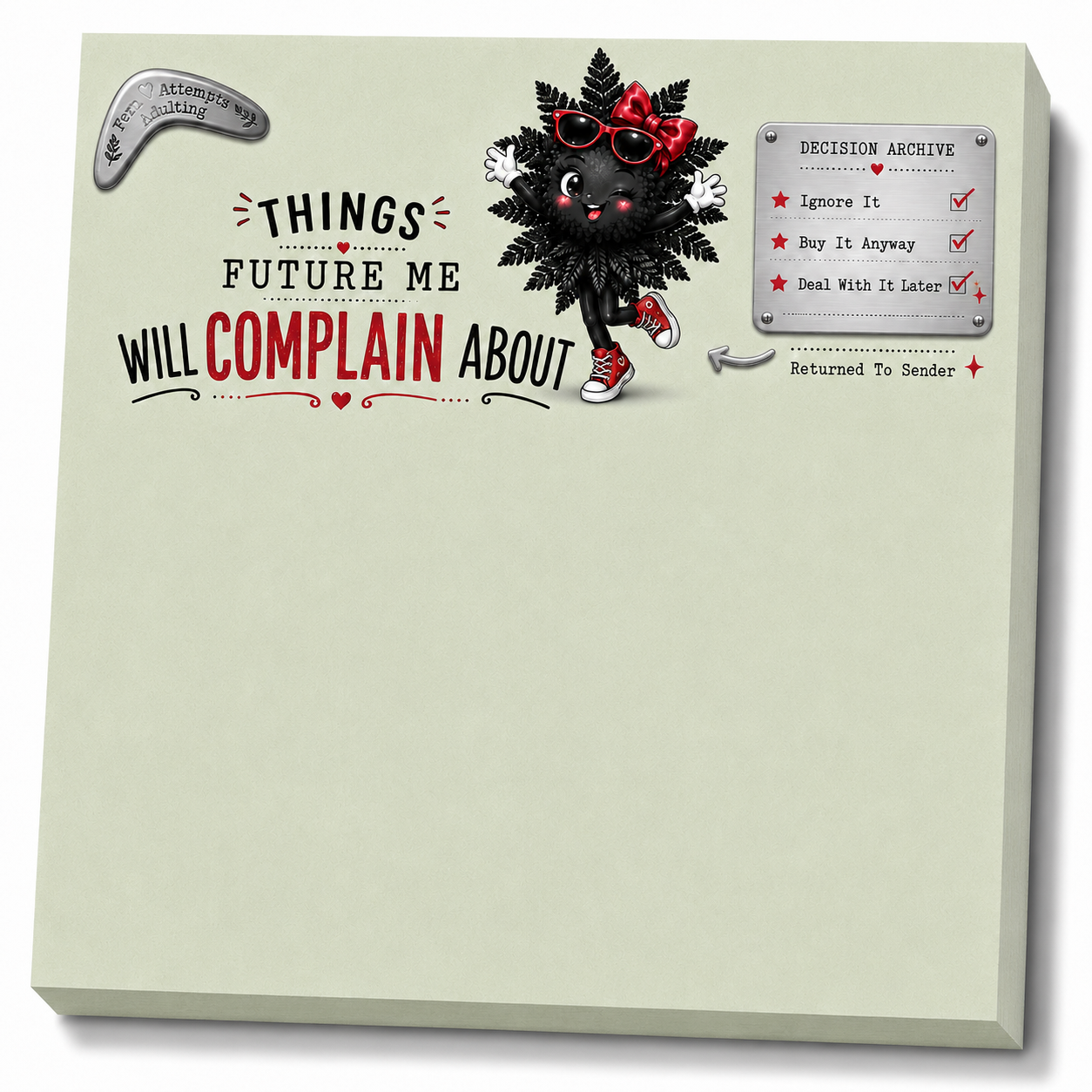 Things Future Me Will Complain About