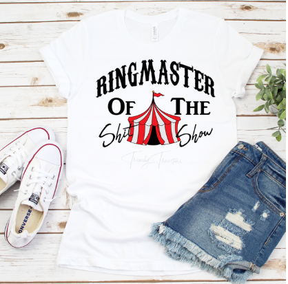 Ring Master of The Shit Show Tee